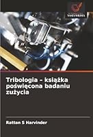 Tribologia - ksiazka poswiecona badaniu zuzycia (Polish Edition) 6202467630 Book Cover