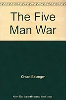 Five Man War B000BFXU74 Book Cover