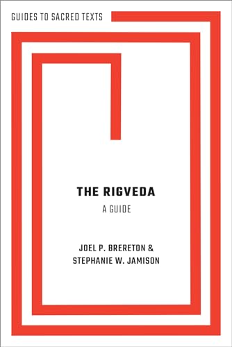 The Rigveda: A Guide (Guides To Sacred Texts)