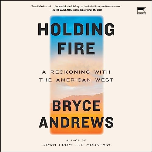 Holding Fire | Bryce Andrews episode artwork