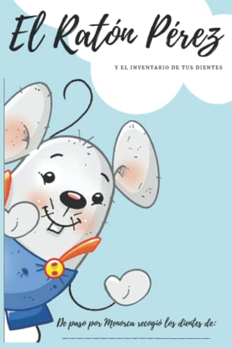 Comparativas de Menorquinas nino los más recomendados. 20 El Ratón Pérez y el inventario de tus dientes: De paso por Menorca recogió los dientes de... (Pink Edition) (Spanish Edition)
