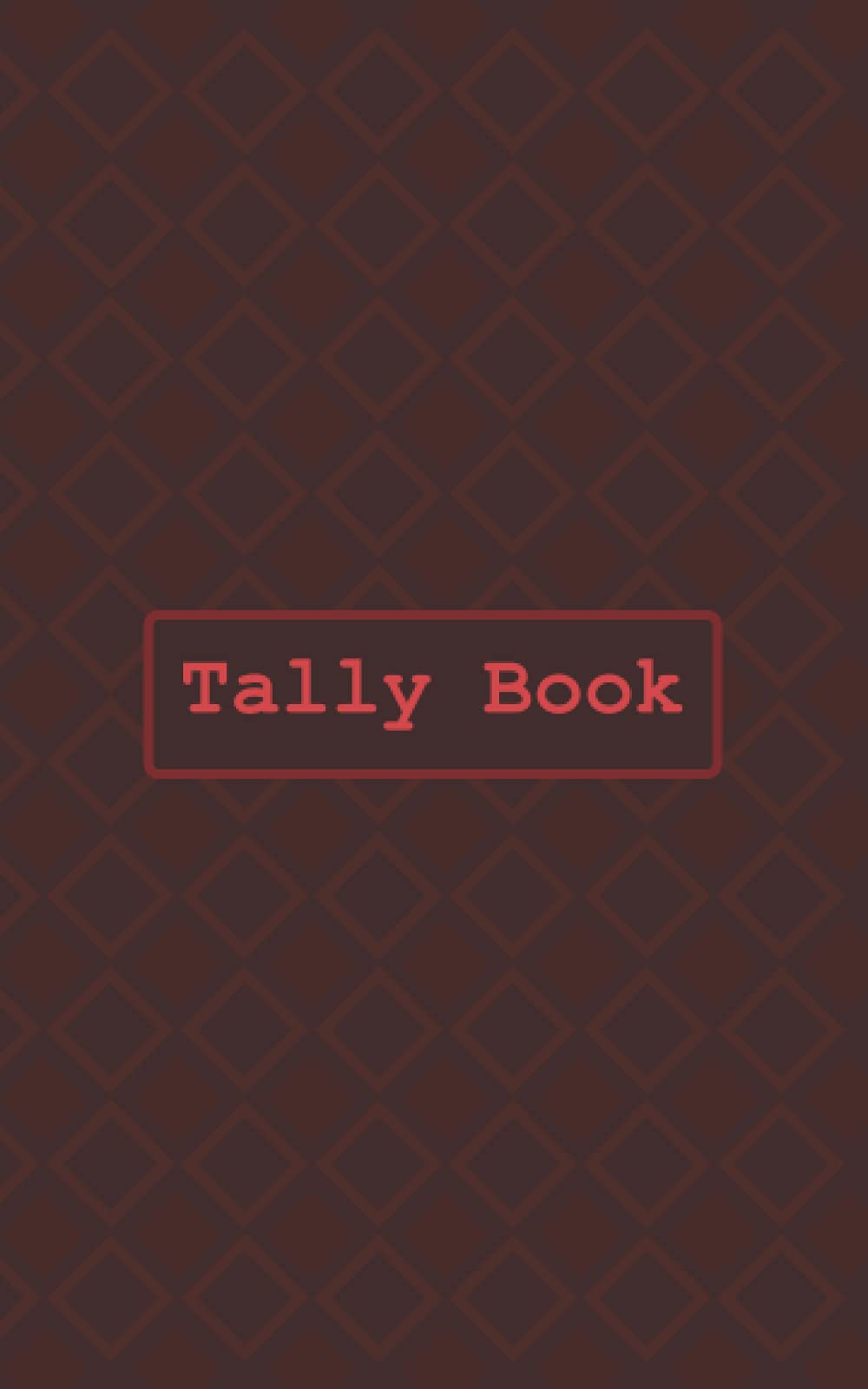 Tally Book: Lined Notebook, Marking and Counting Tally Logbook, Field Notebook, 5 X 8 Inch, 121 Pages