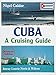 Cuba: A Cruising Guide