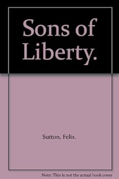 Sons of Liberty.