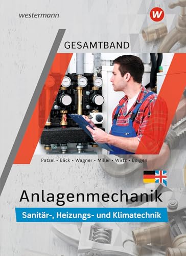 Anlagenmechanik Gesamtband: Sanitär-, Heizungs- und Klimatechnik Schulbuch