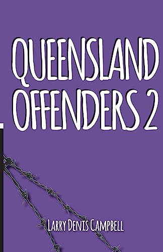 Queensland Offenders 2: Teenage Convicts 1511623284 Book Cover