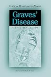 Graves' Disease: A Practical Guide (McFarland Health Topics)