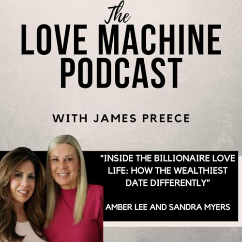Inside the Billionaire Love Life: How the Wealthiest Date Differently Podcast Por  arte de portada