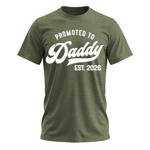 Promoted to Daddy 2026 Shirt – Funny Dad to Be Shirt Baby Announcement Graphic Tee New Daddy Gifts for Men Green Heather Medium