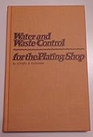 Water and Waste Control for the Plating Shop B0006WNQ26 Book Cover