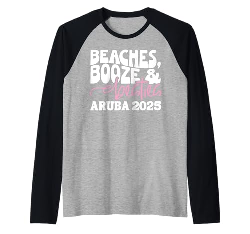 Beaches Booze Besties Aruba Girls Trip 2025 Group Vacation Raglan Baseball Tee