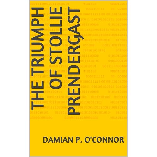 The Triumph of Stollie Prendergast Audiolibro Por Damian P. O'Connor arte de portada