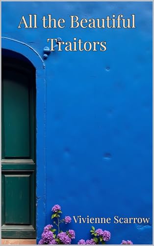 ALL THE BEAUTIFUL TRAITORS: Ravenscar Romances