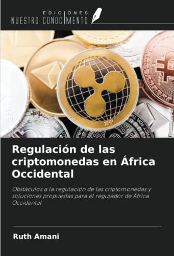 Regulación de las criptomonedas en África Occidental: Obstáculos ...