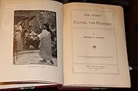 The Story Of Daniel The Prophet , Stephen N. Haskell 1908 B00MP389U8 Book Cover