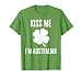 Kiss Me Im Australian Shirt Funny Irish St. Patricks Day T-Shirt