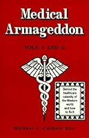Medical Armageddon, Volumes I and II 096364873X Book Cover
