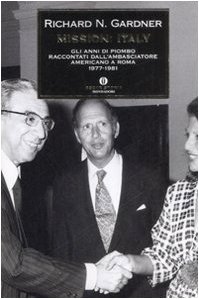Mission: Italy. Gli anni di piombo raccontati dall'ambasciatore americano a Roma (1977-1981) Mission: Italy. Gli anni di piombo raccontati dall'ambasciatore americano a Roma (1977-1981)