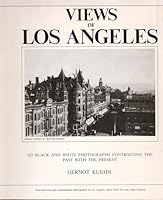 Views of Los Angeles: 125 Black and White Photographs Contrasting the Past With The Present B0006WYWKQ Book Cover