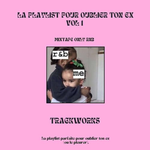 S1E1 -La Playlist pour oublier ton EX Vol 1