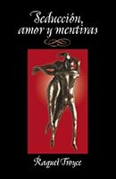 Seduccion, amor y mentiras 0976794500 Book Cover