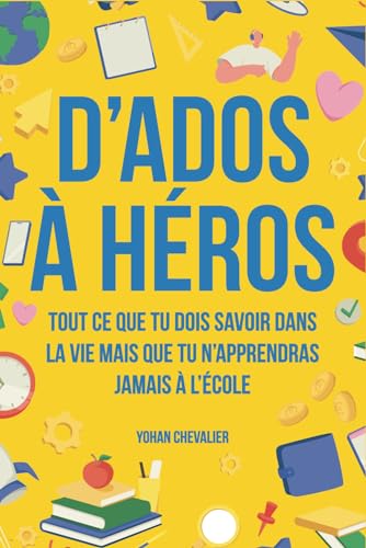 D’ados à héros : Tout ce que tu dois savoir dans la...