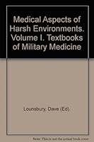 Medical Aspects of Harsh Environments. Volume I. Textbooks of Military Medicine B004115X9M Book Cover