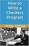 How to Write a Checkers Program