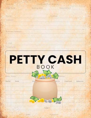 Petty Cash Book: Log Book for Petty Cash Received Home & Office Supplies for Petty Cash Record Keeping