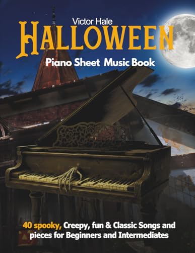 Halloween Piano sheet music book for Beginners and Intermediates: 40 spooky, Creepy, fun & Classic Songs and pieces for Beginners and Intermediates image 2