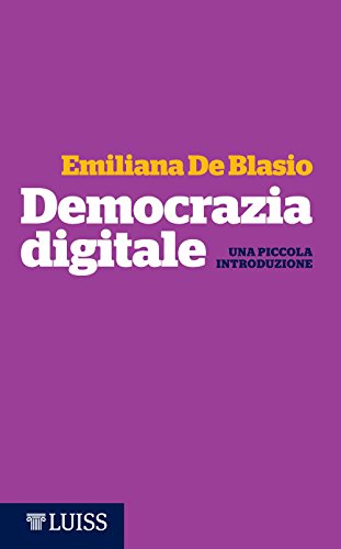 Democrazia digitale: Una piccola introduzione Democrazia digitale: Una piccola introduzione