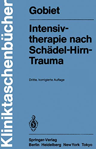 Intensivtherapie nach Schädel-Hirn-Trauma (Kliniktaschenbücher) (German Edition)