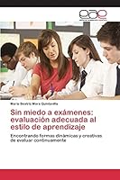 Sin miedo a exámenes: evaluación adecuada al estilo de aprendizaje 3659098795 Book Cover