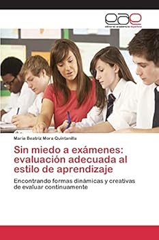 Sin miedo a exámenes: evaluación adecuada al estilo de aprendizaje
