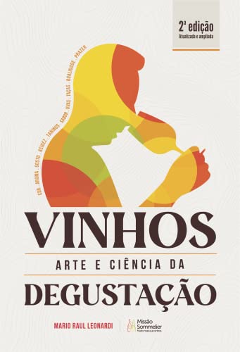 Vinhos, Arte e Ciência da Degustação - 2ª edição