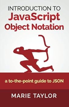 Paperback Introduction to Javascript Object Notation: A To-the-point Guide to Json Book