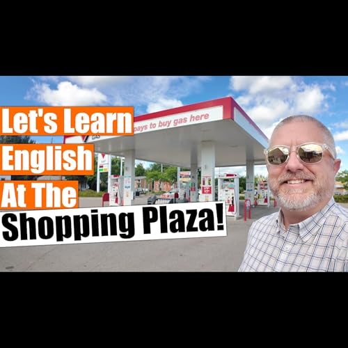 Let's Learn English at the Shopping Plaza / Strip Mall