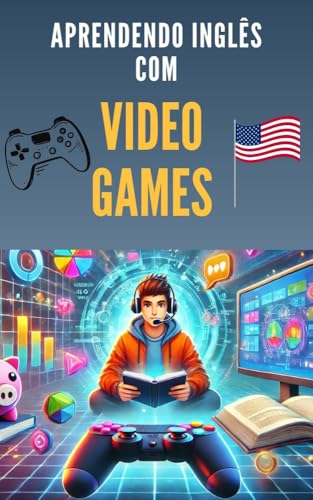 Aprendendo Inglês com Video Games (Portuguese Edition)