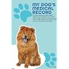 My Dog’s Health and Medical Records: Chow Chow Lovers | Health Log Book, Vaccination Reminder, Vaccine Record Book For…