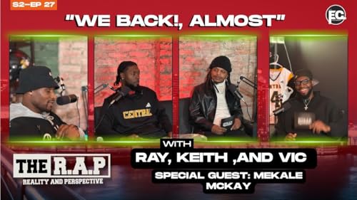 The R.A.P : We Back.... Almosrt feat. Mekale Mckay