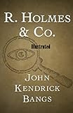 holmes college mba  R. Holmes & Co. Illustrated