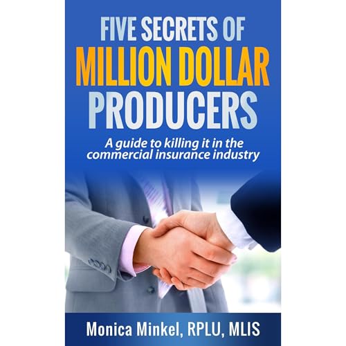 Five Secrets of Million Dollar Producers by Monica Minkel episode artwork