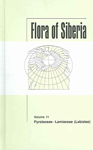 [Flora of Siberia: Pyrolaceae-Lamiaceae v. 11: Pyrolaceae-Lamiaceae] (By: L. I. Malyschev) [published: July, 2006]