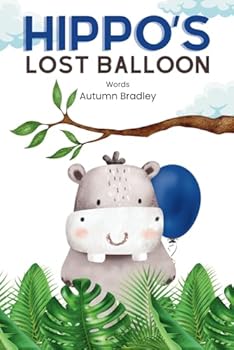 Hippo's Lost Balloon (Sloth & Friends)