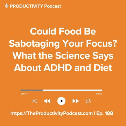 Could Food Be Sabotaging Your Focus? What the Science Says About ADHD and Diet