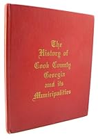 The history of Cook County, Georgia and its municipalities B0006CY6HU Book Cover