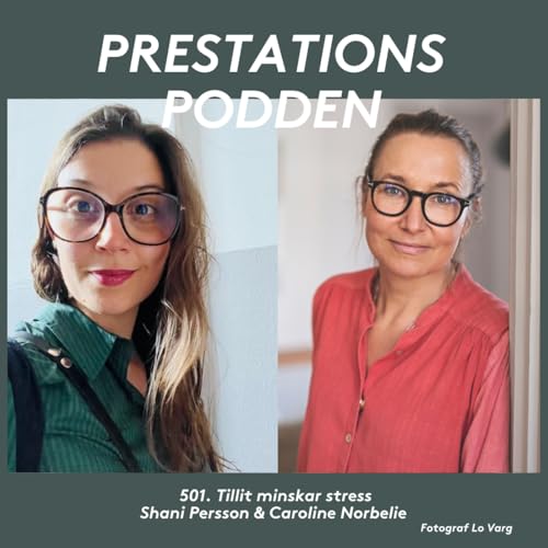 Tillit minskar stress - Shani Persson & Caroline Norbelie Podcast Por  arte de portada