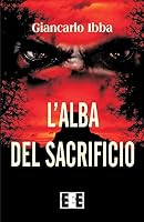 L'alba del sacrificio 8866904546 Book Cover