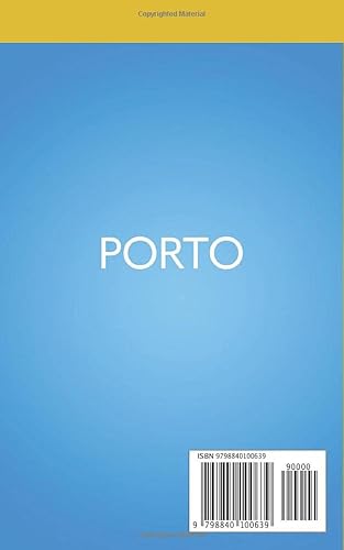 Porto Travel Guide 2022: Best Things To See, Do, And Eat! (Portugal & Spain Travel Guides) #TOP1
