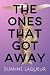 The Ones That Got Away: A Collection of Lost Fish Tales (The Fish Tales Book 4)